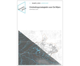 Ruimte voor landschap: ontsluitingsstrategieën voor De Wijers - provincie Limburg - mei 2015