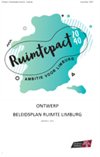 Ruimtepact2040 - ambitie voor Limburg - Beleidsplan Ruimte Limburg - Ontwerp